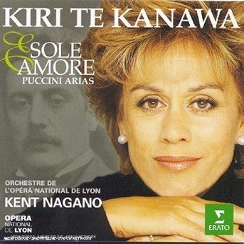 Kiri Te Kanawa: Sole E Amore. Puccini Arias - G. Puccini - Musiikki - Erato - 0706301707128 - perjantai 13. joulukuuta 1901