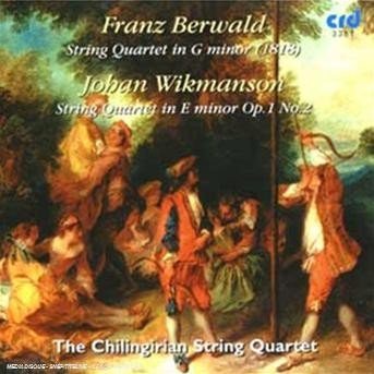 Cover for Chilingirian Quartet · Franz Berwald: String Quartet / Wikmanson: String Quartet - Chilingirian (CD) (2018)
