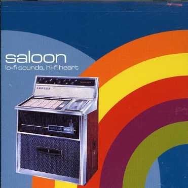 Cover for Saloon · Lo-fi Sounds Hi-fi Heart (CD) (2006)