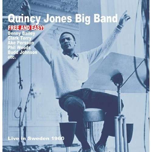 Cover for Quincy -Big Band- Jones · Free And Easy (CD) (2014)