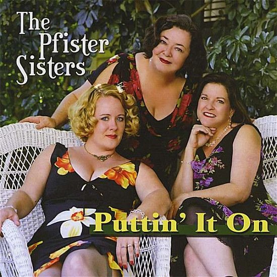 Cover for Pfister Sisters · Puttin' It on (CD) (2008)