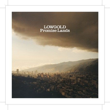 Promise Lands - Lowgold - Muziek - COOKING VINYL - 0711297660128 - 24 april 2008