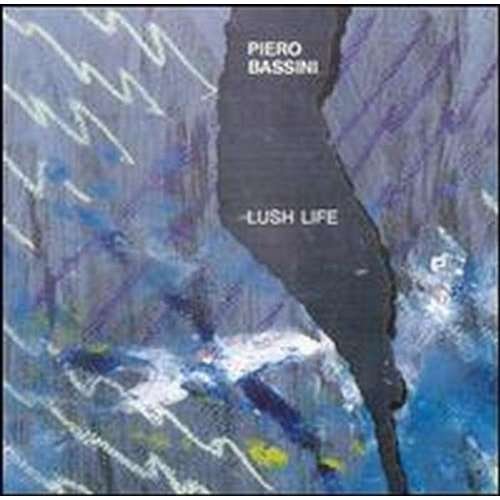 Cover for Piero Bassini · Lush Life (CD) (2010)