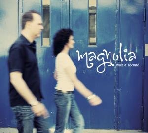 Cover for Magnolia · Wait A Second (CD) (2012)