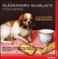 Alessandro Scarlatti : Toccatas - Alexander Weimann - Música - ATMA CLASSIQUE - 0722056232128 - 1 de maio de 2005