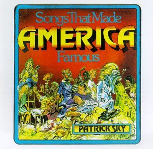 Cover for Patrick Sky · Songs That Made America Famous (CD) (1997)