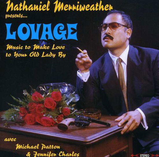 Cover for Nathaniel Merriweather · Lovage: Music to Make Love to Your Old Lady by (CD) (2011)