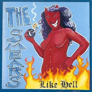 Cover for Smears · Like Hell (CD) (2001)