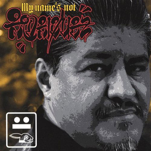 Cover for Luis Rodriguez · My Names Not Rodriguez (CD) (2003)