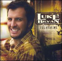 I'll Stay Me - Luke Bryan - Musique - EMI - 0724356325128 - 14 août 2007