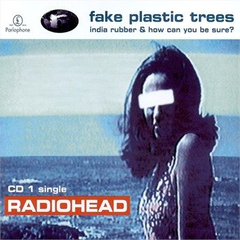 Cover for Radiohead · Fake Plastic Trees Cd1 (CD)
