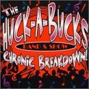 Chronic Breakdown - Huck-a-bucks - Musique - CHARLY - 0724472171128 - 12 décembre 1995