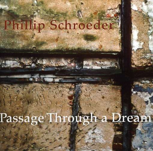 Cover for Schroeder / Schroeder / Henson / Walker · Passage Through a Dream (CD) (2011)