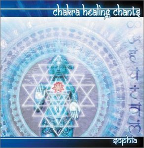 Cover for Sophia · Chakra Healing Chants (CD) (2015)