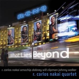 What Lies Beyond - R Carlos Nakai - Musiikki - Canyon Records - 0729337721128 - perjantai 19. elokuuta 2016