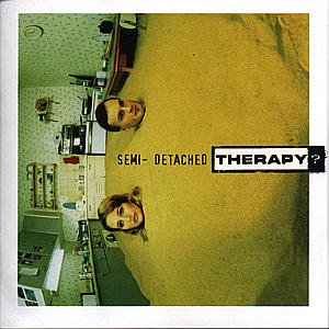 Cover for Therapy? · Semi-detached (CD) (2008)
