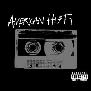 American Hi-fi - American Hi-fi - Música - ALTERNATIVE - 0731454287128 - 21 de febrero de 2011