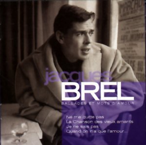 Cover for Jacques Brel · Ballades et Mots D'amour (CD) (1999)