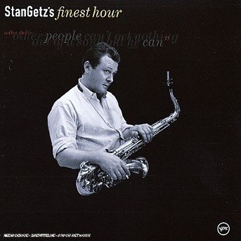 Finest Hour - Stan Getz - Musik - JAZZ - 0731454360128 - 30. Juni 2000