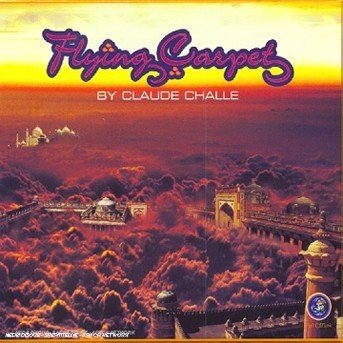 Flying Carpet by Claude Challe - Aa.vv. - Musique - IMPORT - 0731455871128 - 10 septembre 2002