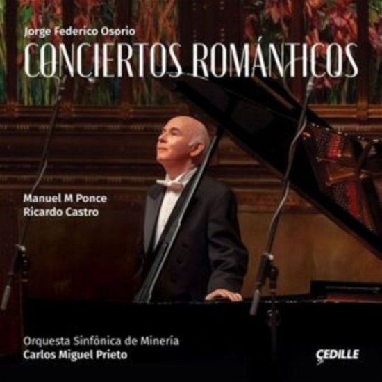 Conciertos Romanticos - Castro / Ponce / Osorio - Musik - CEDILLE RECORDS - 0735131922128 - 9 juni 2023