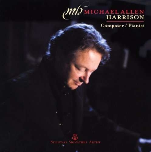 Cover for Michael Allen Harrison · Composer / Pianist (CD) (2008)