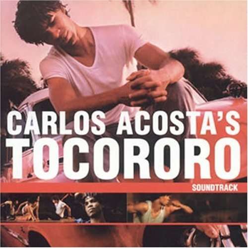 Tocororo Band  Guests · Carlos Acosta´s-tocororo (CD) (2004)