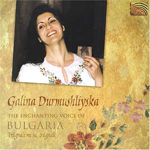 Enchanting Voice of Bulgaria - Galina Durmushliyska - Música - ARC - 0743037175128 - 25 de febrero de 2003