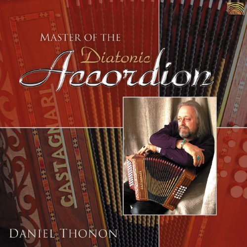 Master of Diatonic Accordion - Daniel Thonon - Muzyka - Arc Music - 0743037188128 - 22 czerwca 2004