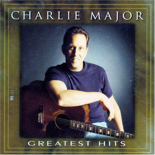 Greatest Hits - Charlie Major - Musik - COUNTRY - 0743217102128 - 30 juni 1990