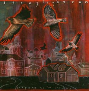 Cover for Straylight Run · Prepare to Be Wrong (CD) [EP edition] (2005)