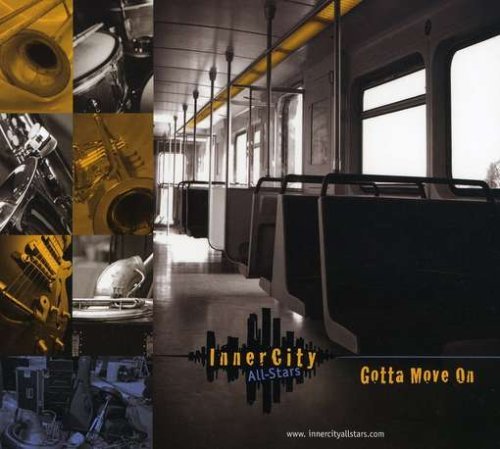 Gotta Move on - Inner City All Stars - Musik - M&N Records - 0753725004128 - 27 november 2007