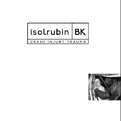 Crash Injury Trauma - Isolrubin Bk - Musik - SOLEILMOON - 0753907785128 - 8. September 2009