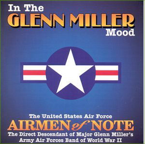 In the Glenn Miller Mood - Airmen of Note - Musiikki - Altissimo Records - 0754422555128 - tiistai 16. kesäkuuta 1998