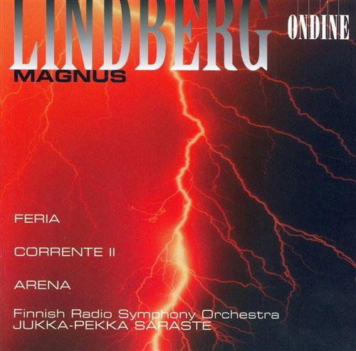 Feria / Corrente 2 / Arena - Lindberg / Saraste / Finnish Rso - Musik - ONDINE - 0761195091128 - 16 juni 1998