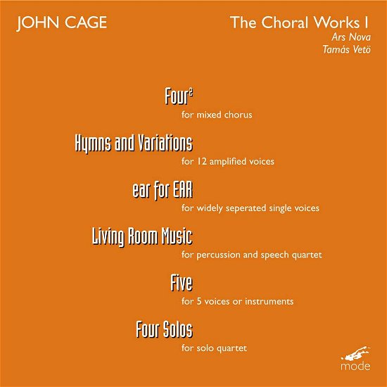 Choral Works 1 - J. Cage - Musik - MODE - 0764593007128 - 4 augusti 1999