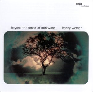 Cover for Kenny Werner · Beyond the Forest of Mirkwood (CD) (2004)