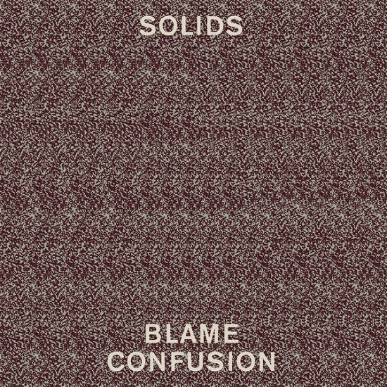 Cover for Solids · Blame Confusion (CD) (2014)