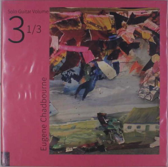 Solo Guitar Volume 3 1/3 - Eugene Chadbourne - Musik - FEEDING TUBE - 0769791974128 - 9. Januar 2023