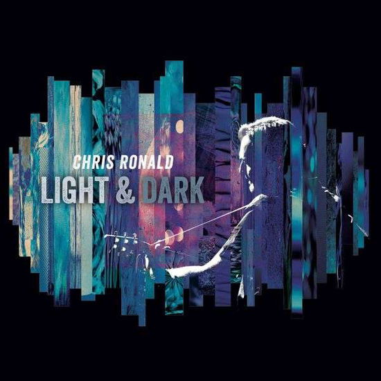 Cover for Chris Ronald · Light &amp; Dark (CD) (2021)