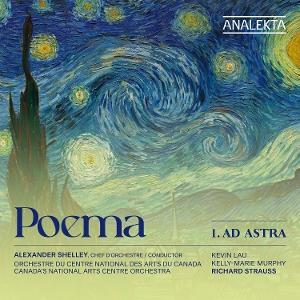 Cover for Canada’s National Arts Centre Orchestra · Strauss, Murphy &amp; Lau: Poema 1 - Ad Astra (CD) (2025)