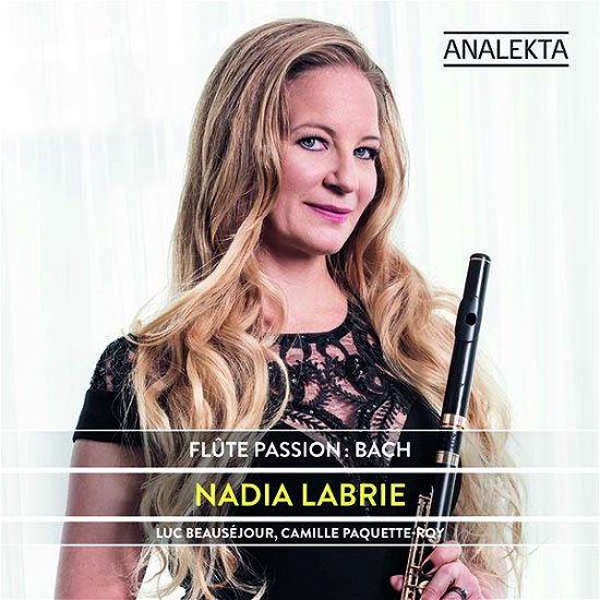 Flute Passion - Bach,j.s. / Labrie / Paquette-roy - Musiikki - ANALEKTA - 0774204892128 - perjantai 17. huhtikuuta 2020
