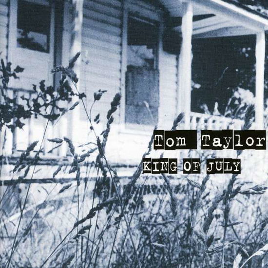 King of July - Tom Taylor - Musik - Curve Records - 0776098149128 - 8. November 2005