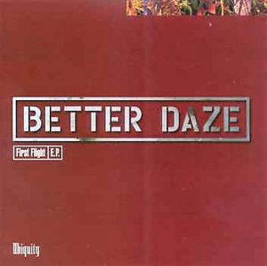 Cover for Better Daze · First Flight (CD)