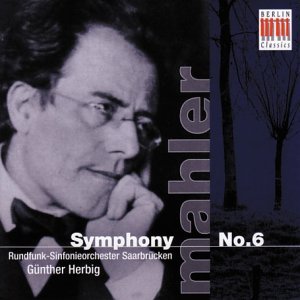 Sinfonie 6 - Herbigg. / Rsosb - Musiikki - BERLIN CLASSIC - 0782124946128 - perjantai 29. syyskuuta 2006