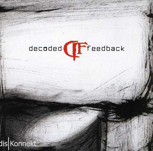 Cover for Decoded Feedback · Dis Konnekt (CD) (2012)