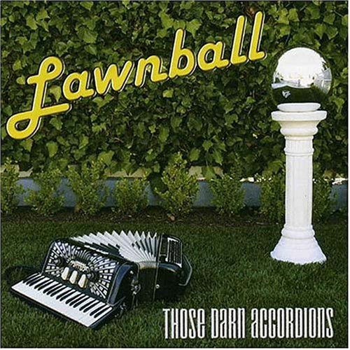 Cover for Those Darn Accordions · Lawnball (CD) (2004)
