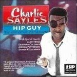 Cover for Charlie Sayles  · Hip Guy Best Of Jsp Sess. (CD)