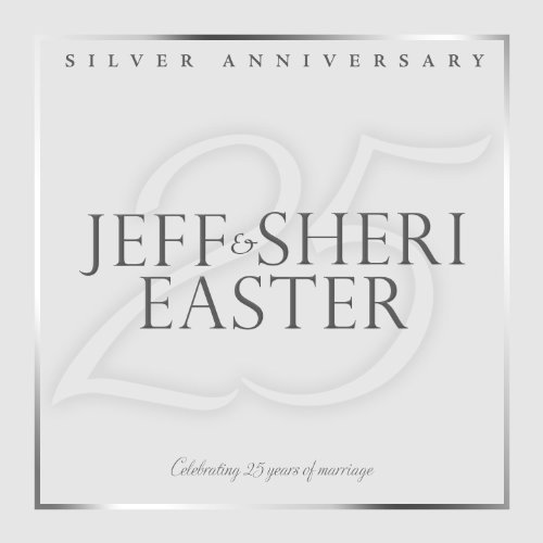Cover for Easter,jeff &amp; Sheri · Silver Anniversary (CD) (2011)