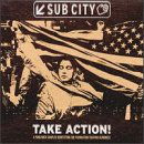 Sub City-take Action Sampler / Various (CD) (1999)